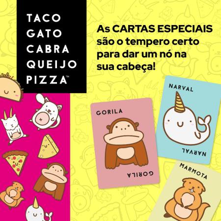 Jogo De Mesa Taco Gato Cabra Queijo Pizza Papergames - PAPER GAMES - Jogos  de Cartas - Magazine Luiza