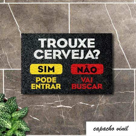 Imagem de Tapete Capacho Trouxe Cerveja Sim Não 60x40 Casa Entrada Lar