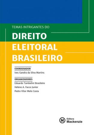 Imagem de Temas intrigantes do direito eleitoral brasileiro