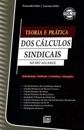Imagem de Teoria e Prática Dos Cálculos Sindicais - ao Seu Alcance - Vol. 3 - Série Temas Sindicais - Líder