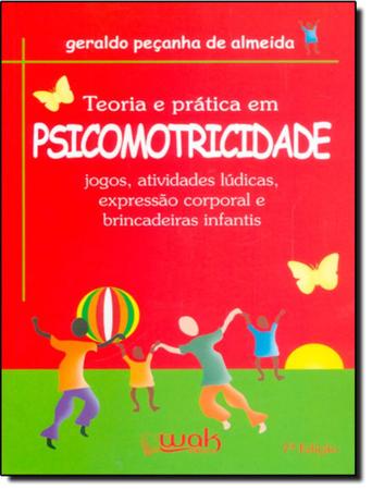 Imagem de Teoria E Pratica Em Psicomotricidade - 8 Ed - WAK EDITORA