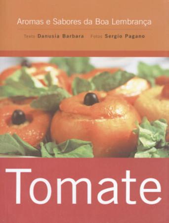 Imagem de Tomate - Aromas E Sabores Boa Lembranca - Edicao Compacta - SENAC RJ