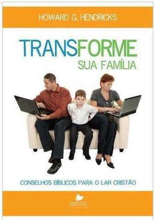 Imagem de Transforme Sua Família - Editora Shedd Publicações