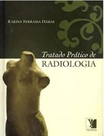 Imagem de Tratado Prático de Radiologia - Yendis