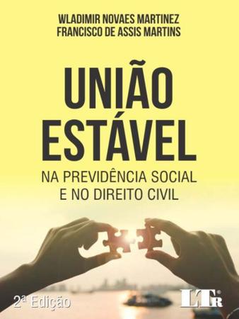 Imagem de União Estável na Previdência Social e no Direito Civil - 02Ed/19 - LTR EDITORA