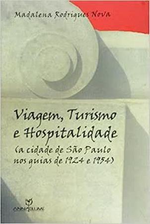 Imagem de Viagem, Turismo e Hospitalidade: (A cidade de São Paulo nos Guias de 1924 e 1954)