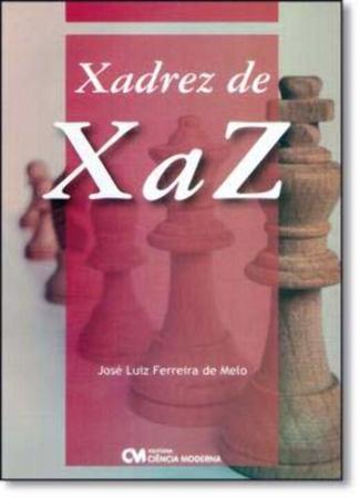 Xadrez de X a Z - CIENCIA MODERNA - Livros de Games - Magazine Luiza