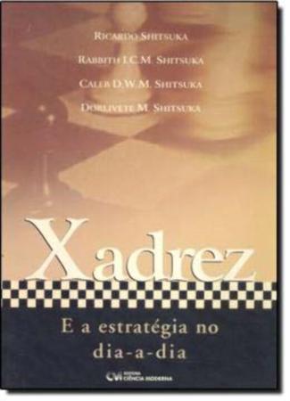 Xadrez - Regras, Taticas E Estrategias - DCL - Contos e Crônicas - Magazine  Luiza