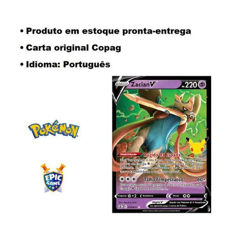 Carta Pokemon Zacian V Português 016/025 Card Original Copag - Celebrações  - Pronta Entrega - Escorrega o Preço