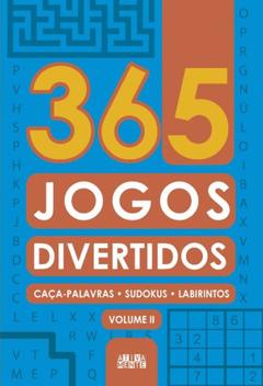 365 Jogos divertidos - volume II - Ciranda Cultural