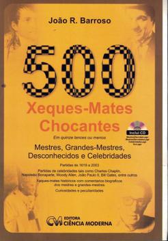 500 xeques-mates chocantes em 15 lances ou menos - Outros Livros - Magazine  Luiza