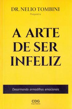 A Arte de Ser Infeliz - PRIME EDITORIAL - Livros Didáticos - Magazine Luiza