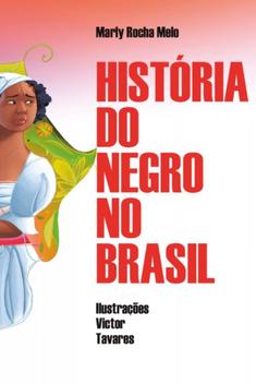 A História do Negro no Brasil - Livros de História e Geografia ...