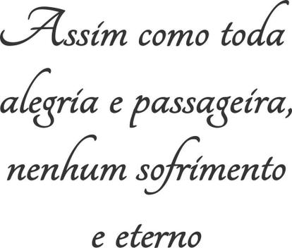 Adesivo Decorativo Parede Frase Nenhum Sofrimento É Eterno - Gaudesivos ...