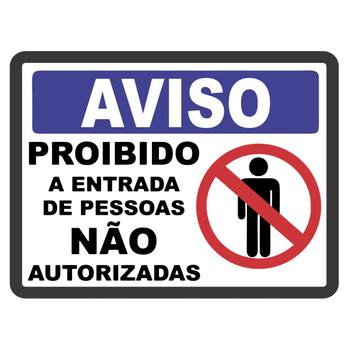 Adesivo Placa Proibido Entrada Pessoas Não Autorizadas 20x15 - Jhow ...