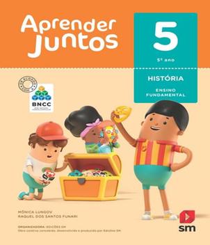 Aprender juntos historia bncc 5 ano ef i 06 ed - EDICOES SM - DIDATICO ...