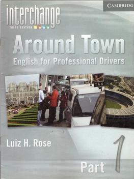 Around Town Intro Drivers 1 Interchange Intro Part 1 Unit 1 4 Around Town 1 Cambridge University Press Elt Livros De Ciencias Humanas E Sociais Magazine Luiza Around Town Intro Drivers 1 Interchange Intro Part 1 Unit 1 4 Around Town 1 Cambridge University Press Elt Livros De Ciencias Humanas E Sociais Magazine Luiza