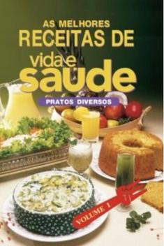 As melhores receitas de vida e saúde - vol. 1 - Livros de Receitas -  Magazine Luiza