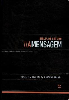 Bíblia de Estudo A Mensagem - Capa de Luxo Preta - Vida - Bíblia de ...
