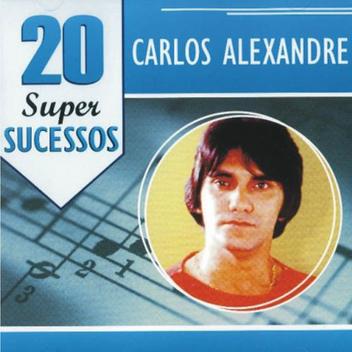 Cd carlos alexandre 20 super sucessos - Polydisc - Música