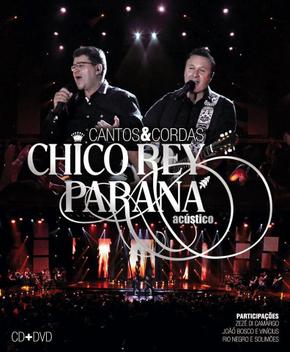 CD Chico Rey e Paraná - Acústico Cantos & Cordas - Aguia Music ...