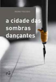 Cidade das sombras dançantes, a - QUATRO CANTOS - Livros de Literatura ...