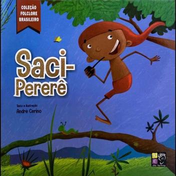 Col Folclore Brasileiro Saci Pererê Pe Da Letra Livros De Col Folclore Brasileiro Saci Pererê Pe Da Letra Livros De