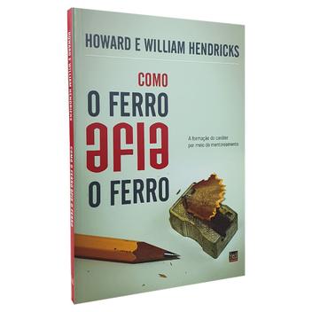Como o ferro afia o ferro - SHEDD PUBLICAÇÕES - Livros Cristã ...