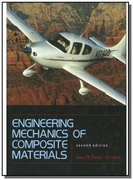 Engineering mechanics of composite materials - 2nd - Oxford - Livros de Ciências Exatas ...