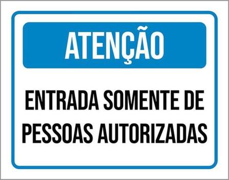 Kit 3 Placa Entrada Somente Pessoas Autorizadas 36X46 - Sinalizo ...
