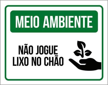 Kit 3 Placa Meio Ambiente Não Jogue Lixo No Chão Ver36X46 - Sinalizo ...