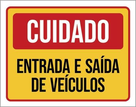 Kit 3 Placas Cuidado Entrada E Saída De Veículos Vermelha - Sinalizo ...
