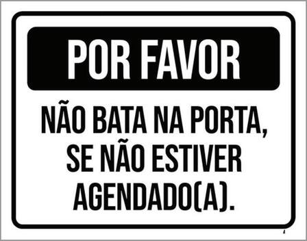 Kit 3 Placas Por Favor N o Bata Porta Sem Agendamento Sinalizo 