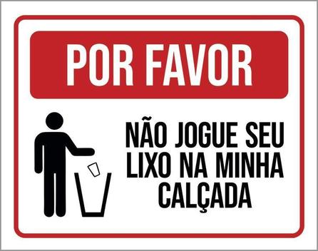 Kit 3 Placas Por Favor Não Jogue Lixo Na Calçada - Sinalizo - Placa de ...