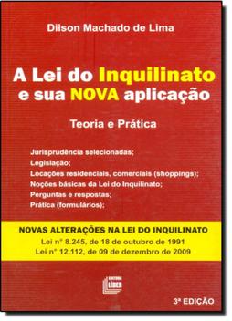 Lei do Inquilinato e sua Nova Aplicação: Teoria e Prática - Livros de ...
