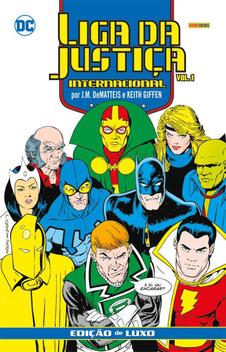 Liga Da Justiça Internacional Por J.M. DeMatteis E Keith Giffen Edição De Luxo Vol. 1