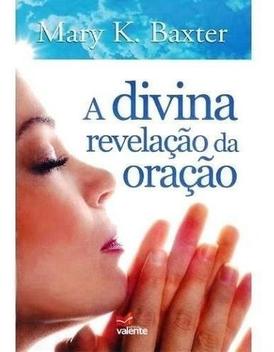 ORAÇÃO FORTÍSSIMA E DIVINAS REVELAÇÕES 