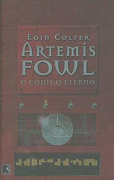 Livro: Artemis Fowl - o Código Eterno - Eoin Colfer