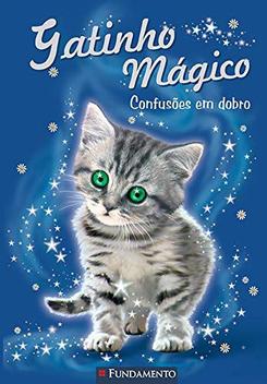Livro - Gatinho Mágico - Confusões Em Dobro - Livros de Literatura Infantil  - Magazine Luiza