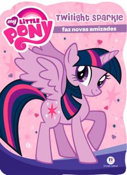 Livro - My Little Pony - Twilight Sparkle faz novas amizades