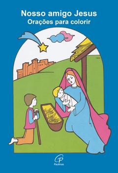 Livro - Nosso amigo Jesus - Livros de Entretenimento - Magazine Luiza