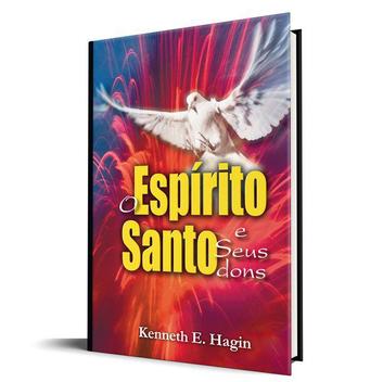 Livro O Espírito Santo E Seus Dons Kenneth E Hagin .biblos