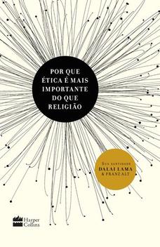 Livro - Porque ética é mais importante que religião - Livros de ...