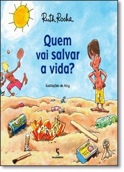 Livro Quem Vai Salvar a Vida - Ruth Rocha - Livros de Literatura ...