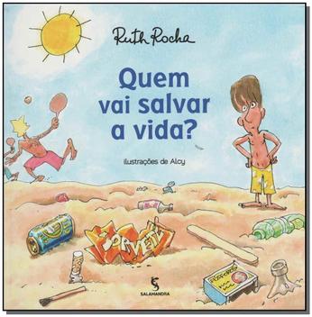 Livro Quem Vai Salvar a Vida - Ruth Rocha - Livros de Literatura ...