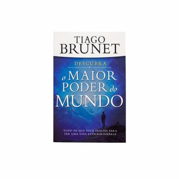O Maior Poder Do Mundo - Tiago Brunet - VIDA - Livros de Religião ...