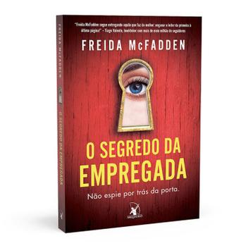 O segredo da empregada (A empregada Livro 2) Capa comum, Arqueiro ...