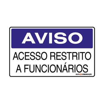 Placa De Sinalização Aviso Acesso Restrito A Funcionários 25x15 Qi ...