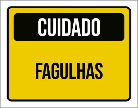 Placa De Sinalização - Cuidado Fagulhas 18X23 - Sinalizo - Placa de ...