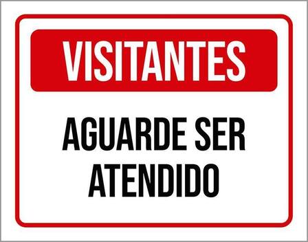 Placa De Sinalização - Visitantes Aguarde Ser Atendido 18X23 - Sinalizo ...